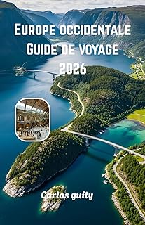 Europe occidentale Guide de voyage 2026