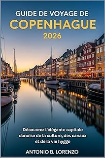 Guide de voyage de Copenhague 2026: Découvrez l