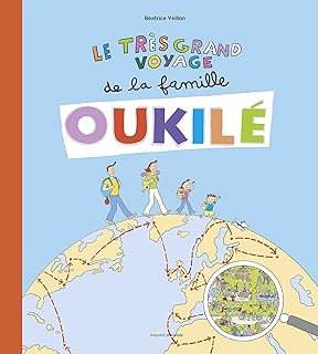 Le très grand voyage de la famille Oukilé