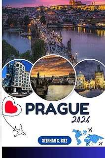 PRAGUE GUIDE DE VOYAGE: Découvrez les meilleures attractions, activités de plein air, trésors cachés et excursions d