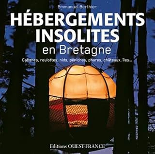 Hébergements insolites en Bretagne
