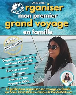 Organiser mon premier grand voyage en famille 